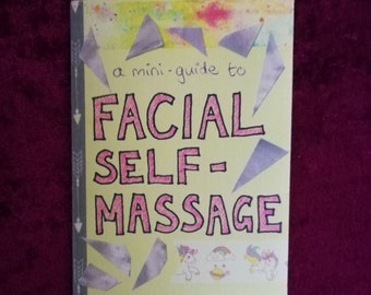 A Mini Guide to Facial Self-Massage / self-care mini-zine