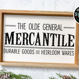 The Olde General Mercantile Vintage Farmhouse Store Sign | SVG Design for Cricut Silhouette Scan N Cut