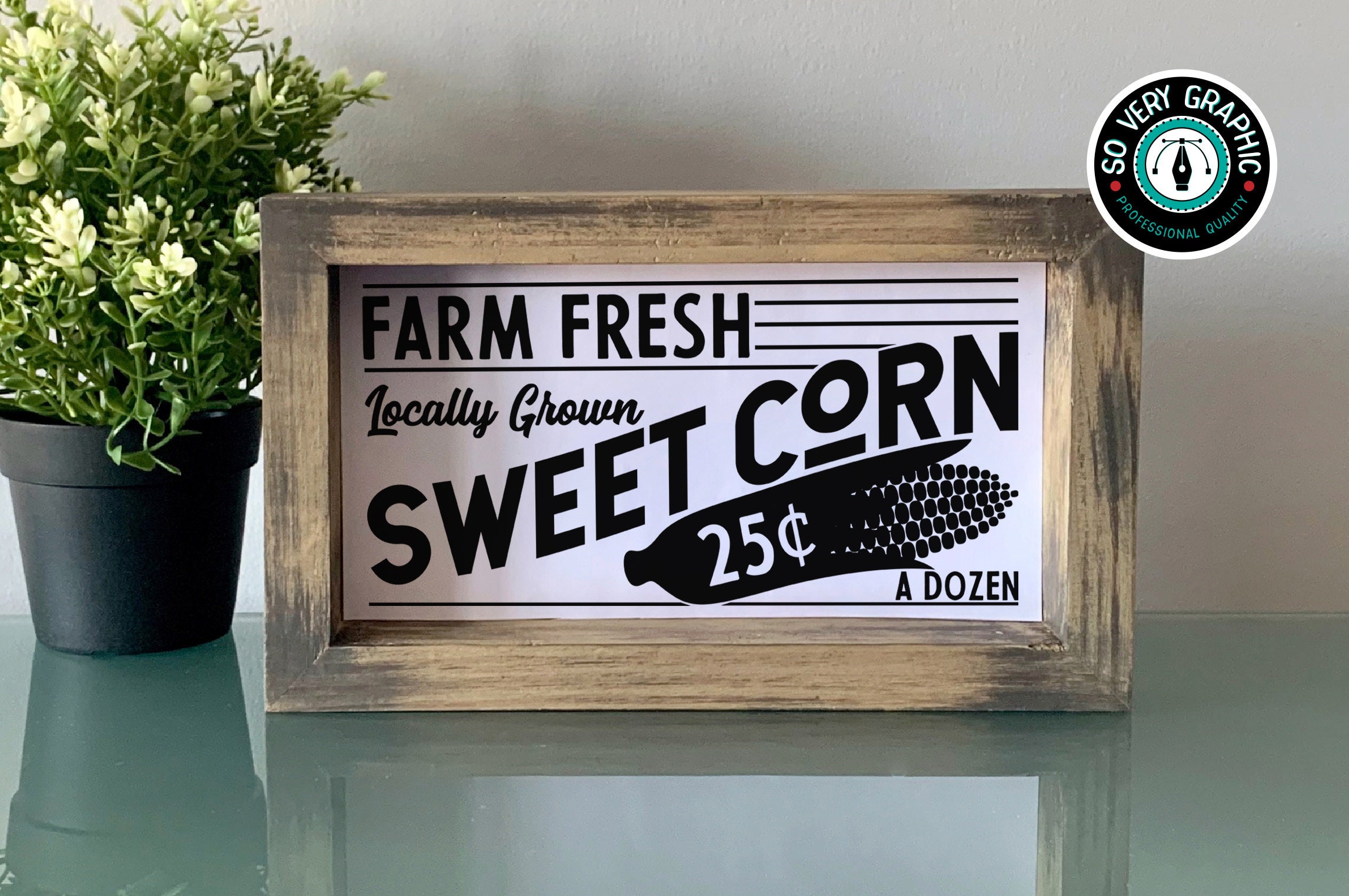 Download Farm Fresh Locally Grown Sweet Corn Farmhouse Svg Design For Etsy
