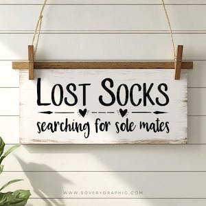 Verlorene Socken SVG | Lustige Waschküche Dekor | Cricut Silhouette ScanNCut | Sofortdownload | Sole Mates SVG | Humorvolles Zuhause SVG