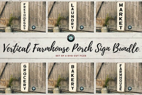 Download Vertical Farmhouse Porch Sign Svg Design Bundle For Cricut Etsy