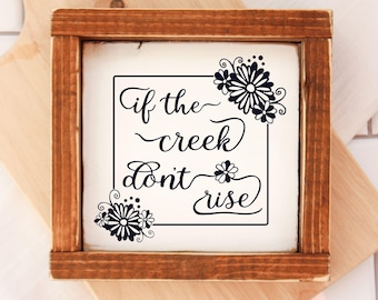 If the Creek Don't Rise SVG: Southern Saying Cut File (Digital Download)