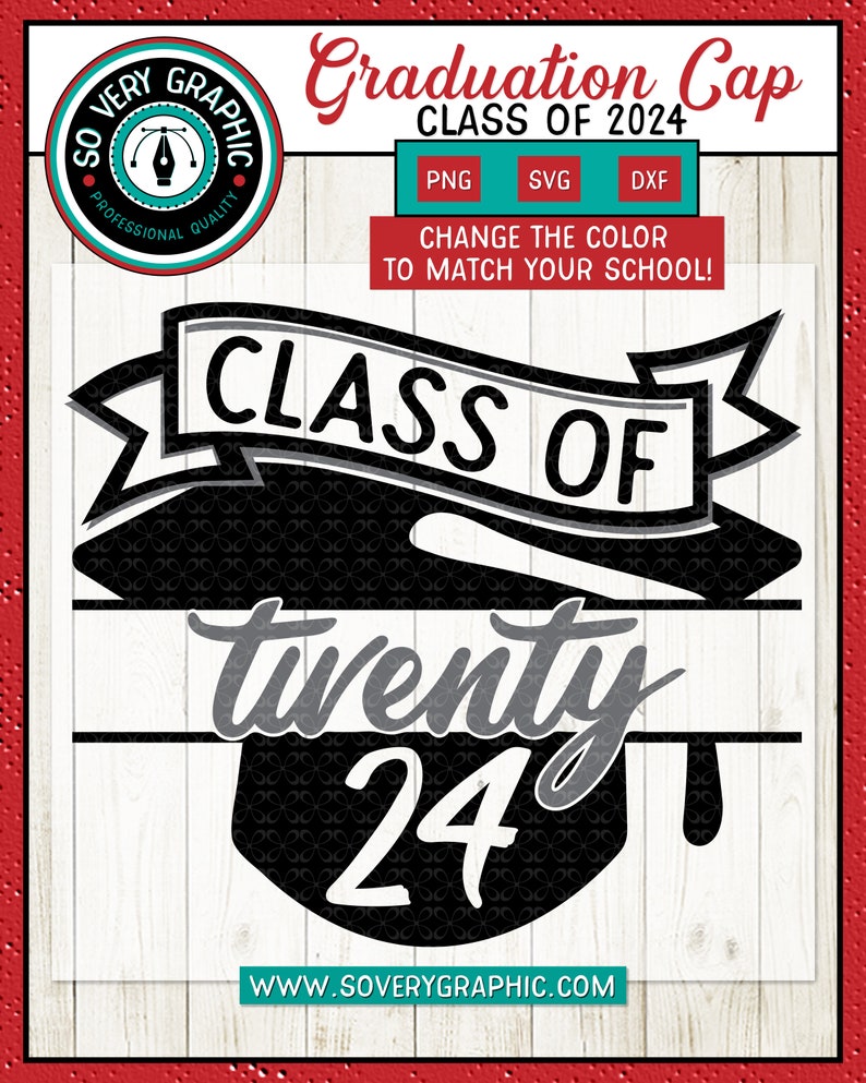 Class of 2024 SVG Cut File School Graduation Cap Etsy