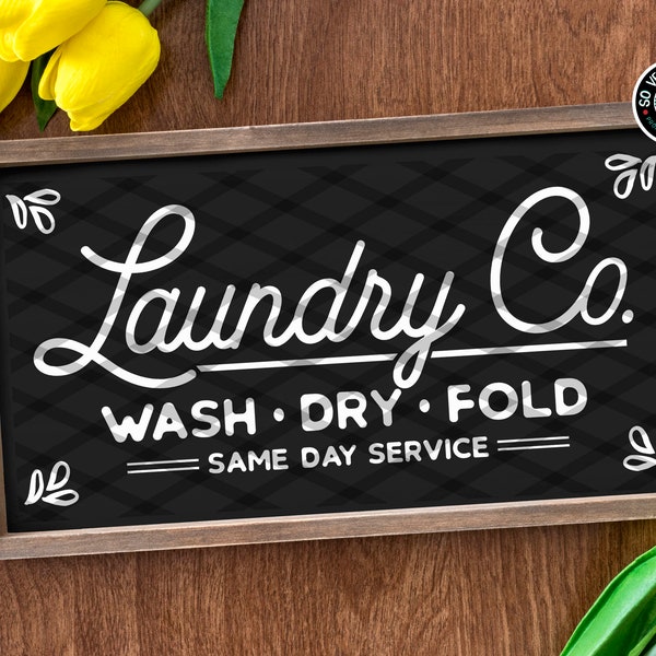 Laundry Co Wash Dry Fold Vintage Farmhouse Sign | SVG Design for Cricut Silhouette Scan N Cut