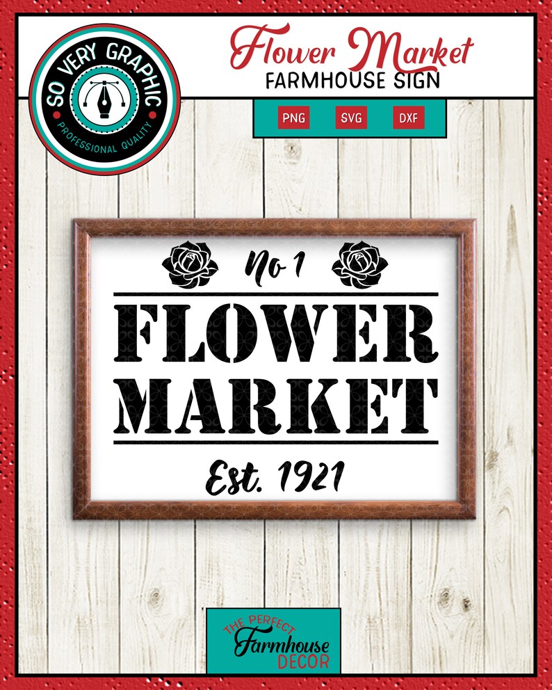 Download Flower Market Vintage Farmhouse Sign SVG Cut File PNG | Etsy