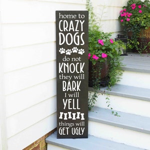 Crazy Dogs Live Here Welcome Sign | Pet Front Door Sign | Porch Sign about Dogs | Funny Wood Porch Signs | Pet Porch Signs |