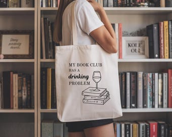My Book Club Has a Drinking Problem Canvas Tote