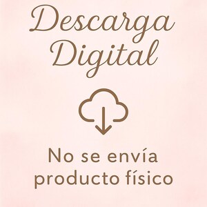 May include: A digital download graphic on a light pink background. The text "Descarga Digital" is in a decorative brown font. Below is a cloud icon with a downward arrow, and the text "No se env&iacute;a producto f&iacute;sico" in brown.