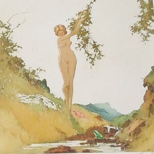 May include: A watercolor painting of a nude woman standing in a stream. She is reaching up to a branch of a tree. The stream flows through a green valley with a mountain in the background.