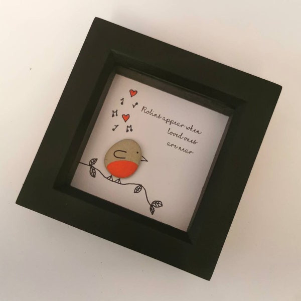 Robins appear when loved ones are near pebble art Robin Bird pebbles memorial loss gift frame Christmas