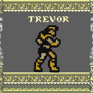 May include: Pixelated image of a character named TREVOR in a fighting stance. The character is black and gold, set against a gray background with decorative borders and statues. The design is reminiscent of classic video game graphics.