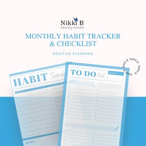 May include: A blue and white printable habit tracker and to-do list with the text "Monthly Habit Tracker & Checklist" and "Positive Planning".
