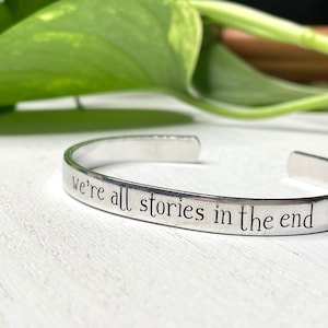 We&#39;re All Stories In The End | Dr. Who Bracelet | Dr. Who Gift | Companions Gift | Doctor Who |