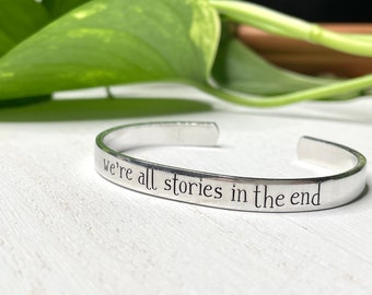 We're All Stories In The End | Dr. Who Bracelet | Dr. Who Gift | Companions Gift | Doctor Who |