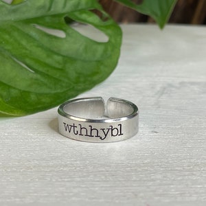 WTHHYBL Ring | Where the Hell Have You Been Loca | Twilight Gift | Bella and Jacob Gift | Twihard | Twilight Ring