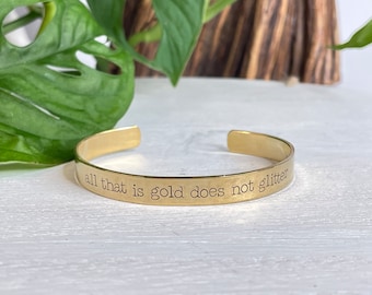 All That is Gold Does Not Glitter | Tolkien Bracelet | LOTR Gift