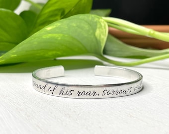 At the Sound of His Roar, Sorrows Will Be No More | Narnia Bracelet | CS Lewis Quote | Aslan Quote | The Lion The Witch and The Wardrobe