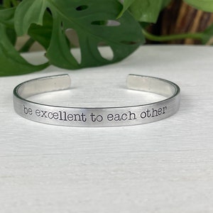 Be Excellent To Each Other | Bill and Ted | Excellent Adventure | Nerd Gift | Geek Gift |