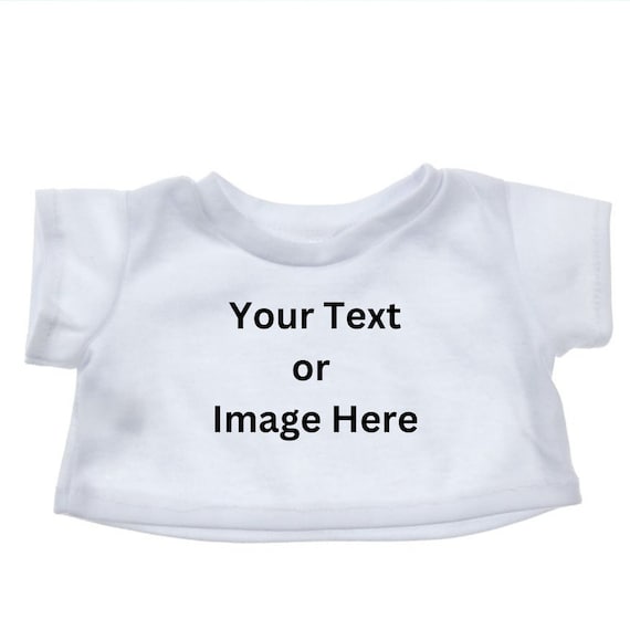 Custom Bear T-SHIRT - Fits 16 inch Stuffed Animals - Personalized white Shirt - Fits BAB - 16" Stuffed Animal Shirt - Text or Picture
