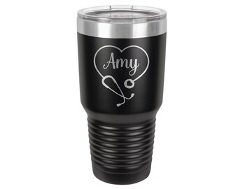 Nurse Tumbler Engraved 30 oz Tumbler 20 oz Nurse Gift Tumbler