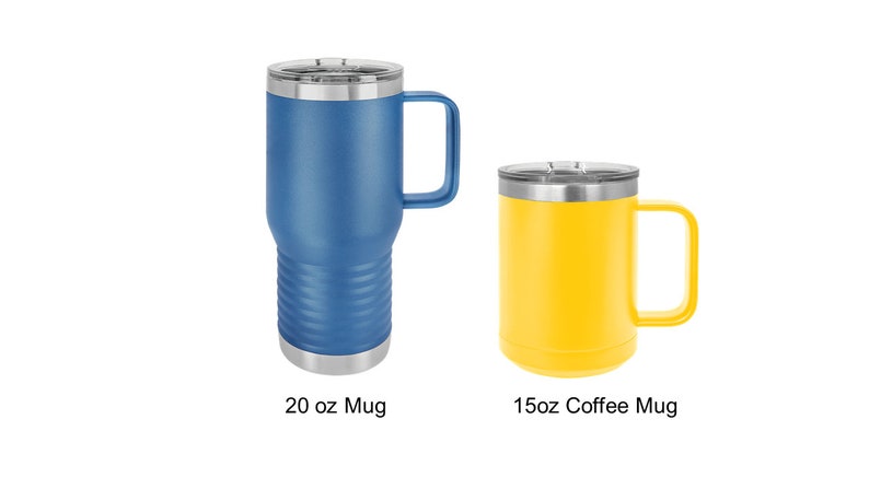 May include: Two stainless steel travel mugs with lids and handles. The mug on the left is blue and 20 oz. The mug on the right is yellow and 15 oz.