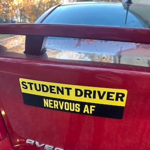 Student Driver Car Magnet Funny Nervous AF!