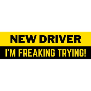 New Driver Car Magnet Funny I&#39;m Freaking Trying