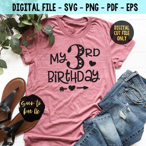3rd birthday svg, My 3rd Birthday svg for three year old, Cut File, Birthday svg for girl with heart svg for Silhouette Cricut
