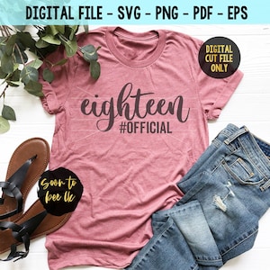 18 birthday svg, 18th svg, 18 years old svg, Birthday SVG Cut File, Official Birthday svg, Official 18 PNG