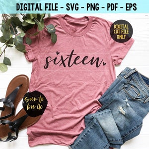 16th svg, Sixteen Svg, 16 svg, 16th birthday Cut File, 16th birthday shirt svg, Happy 16th birthday Cut File