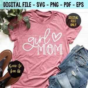 Girl Mom Shirt SVG, Girl Mom Svg, Shirt SVG for Mom, Girl Mama Svg, Cut ...