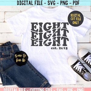 8th birthday svg, 8th svg, Eight birthday shirt svg, 8 years old birthday SVG, 8 Whole Years Of Awesome SVG Cut File date