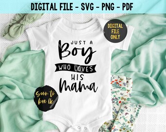 Just A Boy Who Loves His Mama Svg files, Mom Kids Svg, Mother's Day svg Cutting files, Instant download cut file