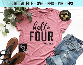 4th birthday shirt, Hello Four Svg, My fourth Birthday svg for four year old, Birthday svg for girl with heart svg Cricut 4 year old svg