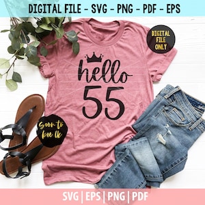 55° compleanno Svg, Ciao 55, 55 anni SVG Cut File, Cricut Svg, Corona Svg