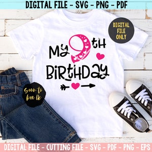 Svg 9e anniversaire, svg mon neuvième anniversaire pour enfant de neuf ans, svg anniversaire pour fille avec coeur svg pour Silhouette Cricut