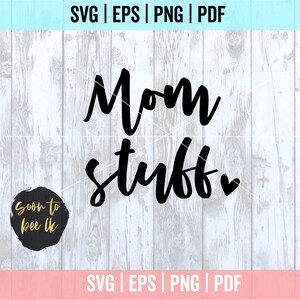 Cosas de mamá, Cosas de mamá Svg, Mamá Svg, Regalo para mamá Archivo Svg, Mamá PNG, Archivo de corte Svg del Día de la Madre