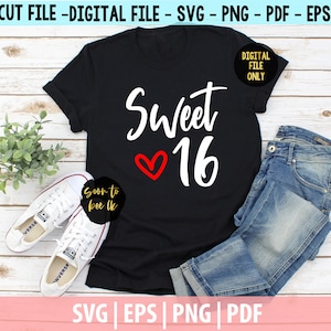 Sweet 16 SVG , Sixteenth Birthday SVG, Sweet Sixteen SVG , svg quotes , 16th birthday svg, Girls birthday png . pdf
