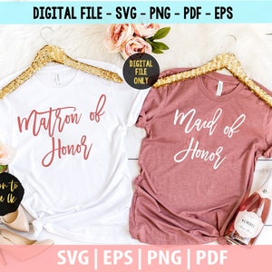 Wedding Svg, Maid of honor SVG Cut Files, SVG, PDF, Eps Vector Clip Art, Matron of Honor Instant Download Bachelorette Party