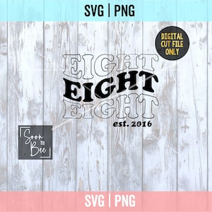 8th birthday svg, 8th svg, Eight birthday shirt svg, 8 years old birthday SVG, 8 Whole Years Of Awesome SVG Cut File date