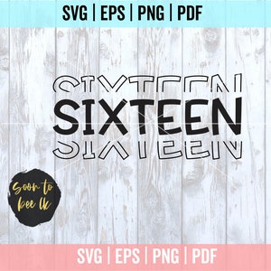 16th SVG, 16th Birthday SVG, Sixteen SVG, Sweet 16 Birthday, Cut File for 16 year old Cricut