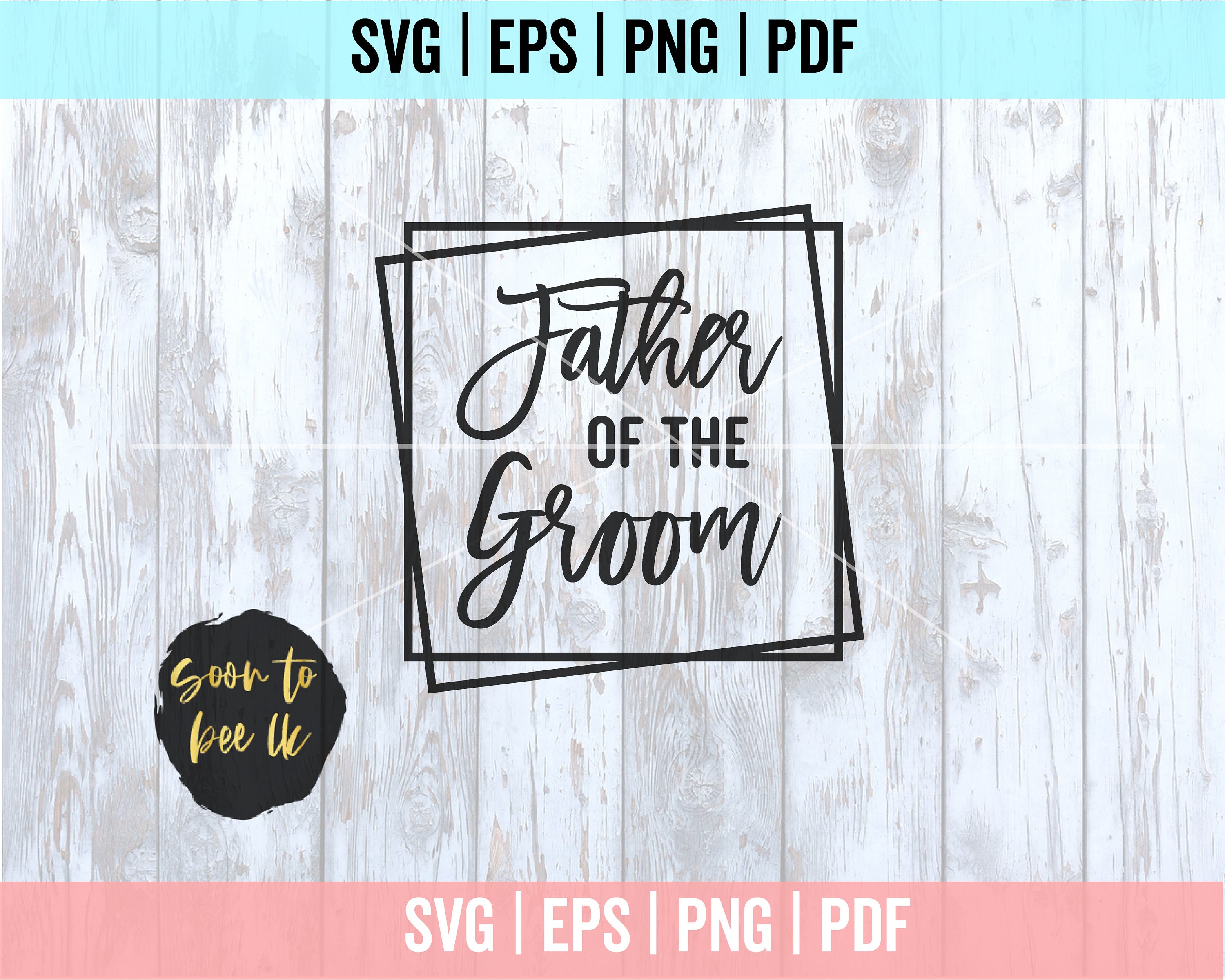 Download Father of the Groom SVG Father of the svg SVG Cut File | Etsy