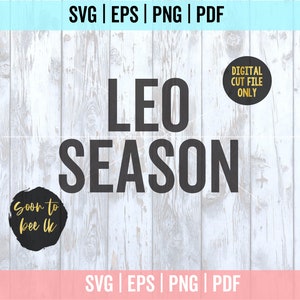 Leo Svg, Leo Zodiac Svg, juli verjaardag Svg, augustus verjaardag Svg, Leo seizoen Svg-bestanden voor de Cricut