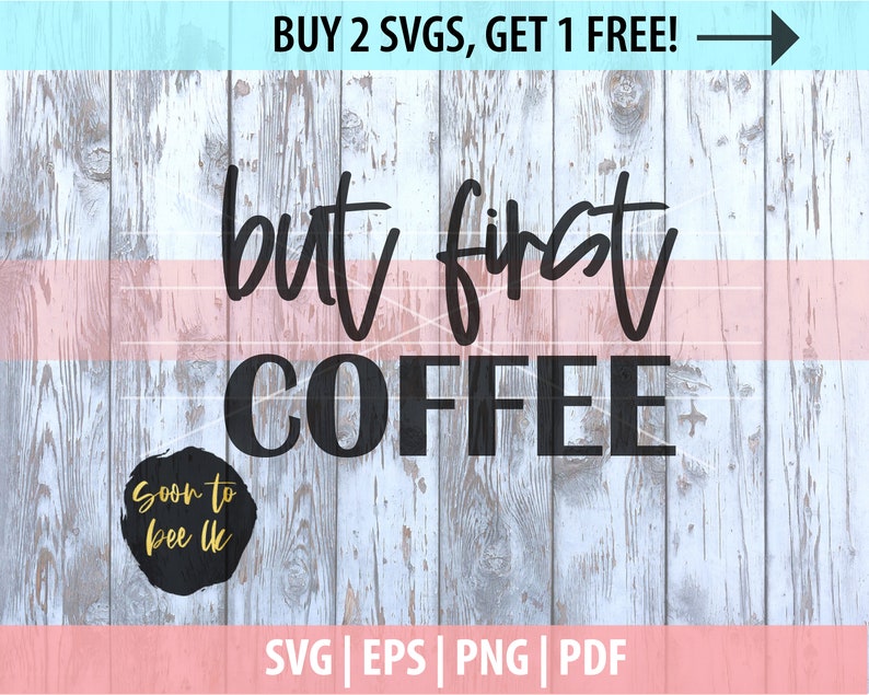 Download Coffee Lover Svg Instant Download Coffee Svg But First Coffee Svg Cut Files Clip Art Coffee Svg Cricut Clip Art Art Collectibles Vermontorganics Com