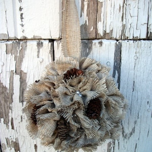 Burlap Kissing Ball - Rustic Romantic Shabby Chic Burlap, Pine Cone and Pearl Wedding 7" Inch