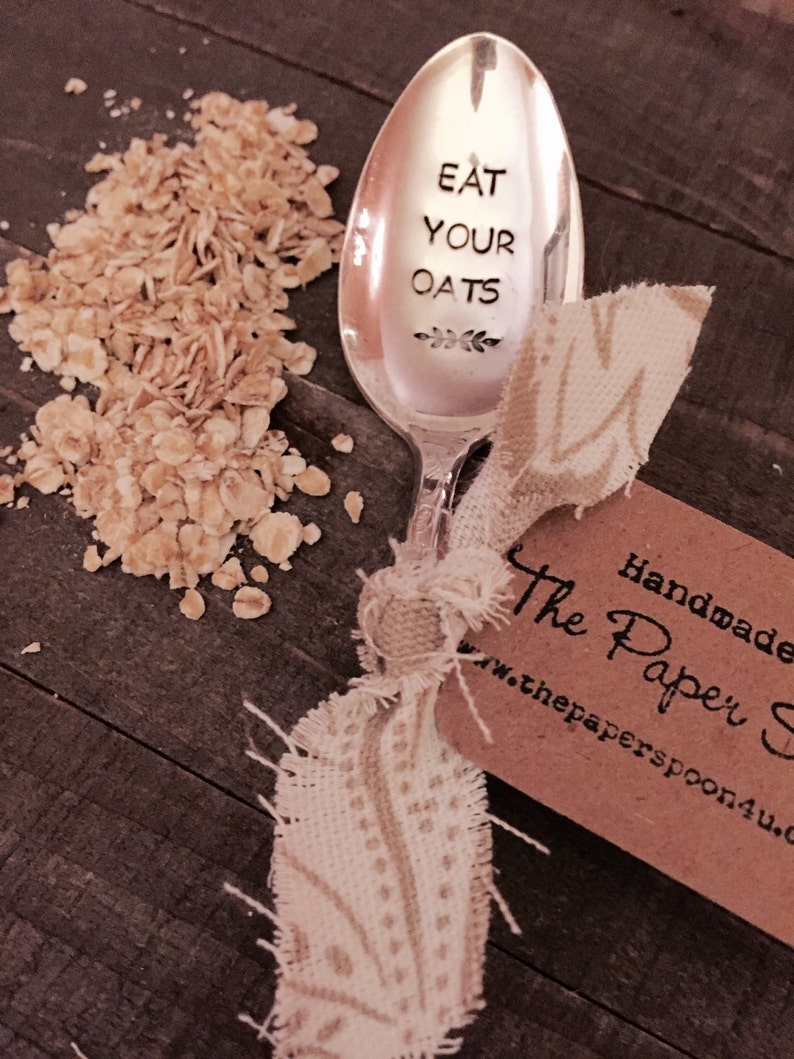 eat your oats created by Flynn and Grace oatmeal lover/'s spoon stamped spoon Oatmeal spoon