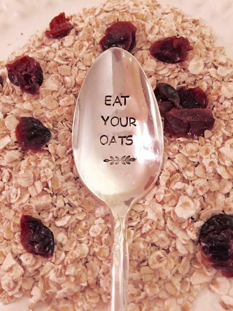 eat your oats created by Flynn and Grace oatmeal lover/'s spoon stamped spoon Oatmeal spoon