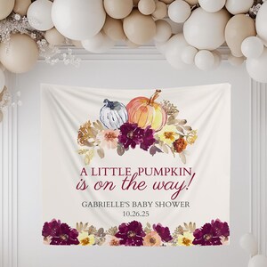 A Little Pumpkin Is On The Way Tapestry Banner Fall Baby Shower Decoration Pumpkin and Floral Autumn Backdrop Rustic Gender Reveal Party