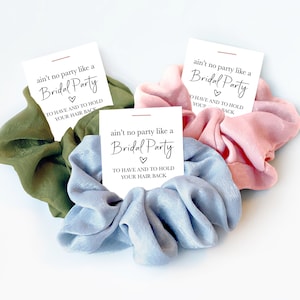 Ain't No Party Like a Bridal Party, Bridesmaid Gift Scrunchie, Small Bridal Party Gifts, Bridesmaid Box Items, Bridesmaid Proposal Gift