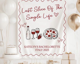 Pizza Bachelorette Decorations, Last Slice Of The Single Life Banner, Italian Bachelorette, That's Amore Photo Backdrop, Italy Bach Decor